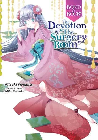 Bond and Book: The Devotion of "The Surgery Room" HC - Dragon Novelties 19.99