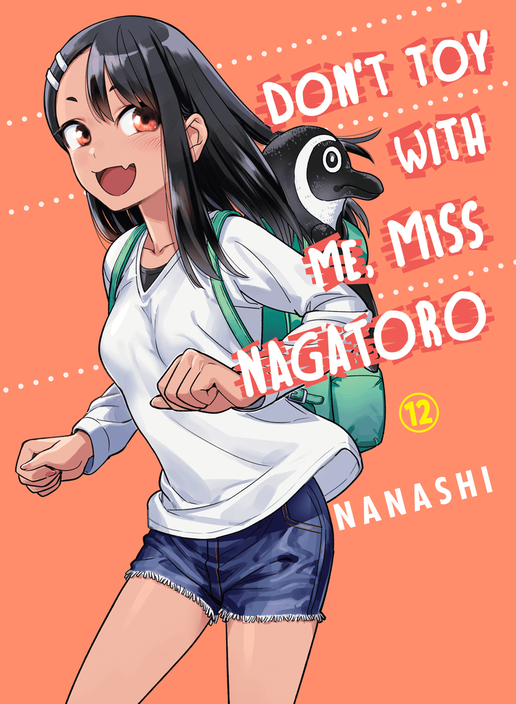 Don't Toy With Me, Miss Nagatoro 12 - Dragon Novelties 12.95