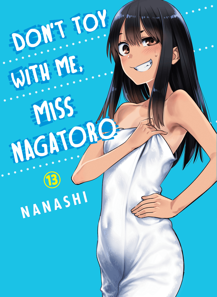 Don't Toy With Me, Miss Nagatoro 13 - Dragon Novelties 12.95