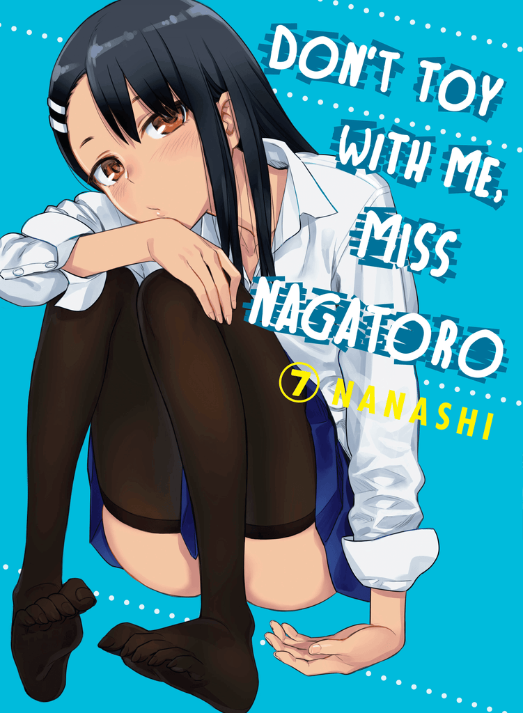 Don't Toy With Me, Miss Nagatoro 7 - Dragon Novelties 12.95