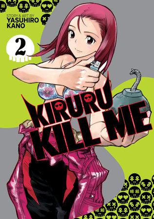 Kiruru Kill Me Vol. 2 - Dragon Novelties 12.99