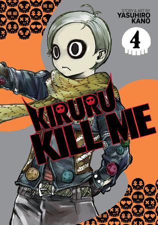 Kiruru Kill Me Vol. 4 - Dragon Novelties 12.99