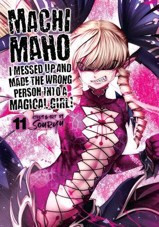 Machimaho: I Messed Up and Made the Wrong Person Into a Magical Girl! Vol. 11 - Dragon Novelties 12.99