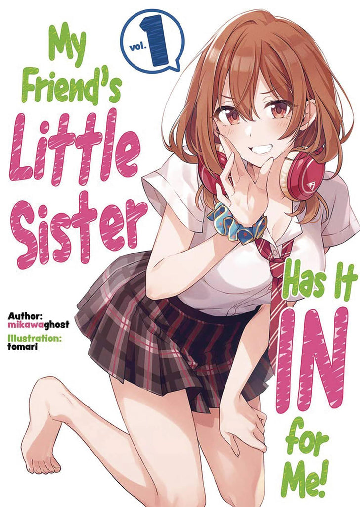 MY FRIENDS LITTLE SISTER HAS IT IN FOR ME LN VOL 01 (C: 0-1- - Dragon Novelties 19.40