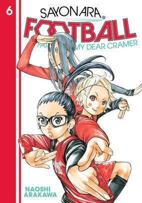 SAYONARA FOOTBALL GN VOL 06 FAREWELL MY DEAR CRAMER - Dragon Novelties 17.60