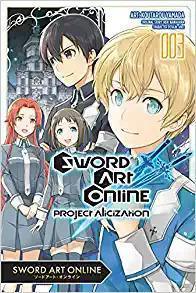 SWORD ART ONLINE PROJECT ALICIZATION GN VOL 03 - Dragon Novelties 13.00